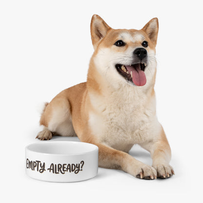 "Empty Already?" Ceramic Bowl — 16oz
