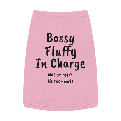 "Bossy, Fluffy, In Charge" — Pet Tank Top