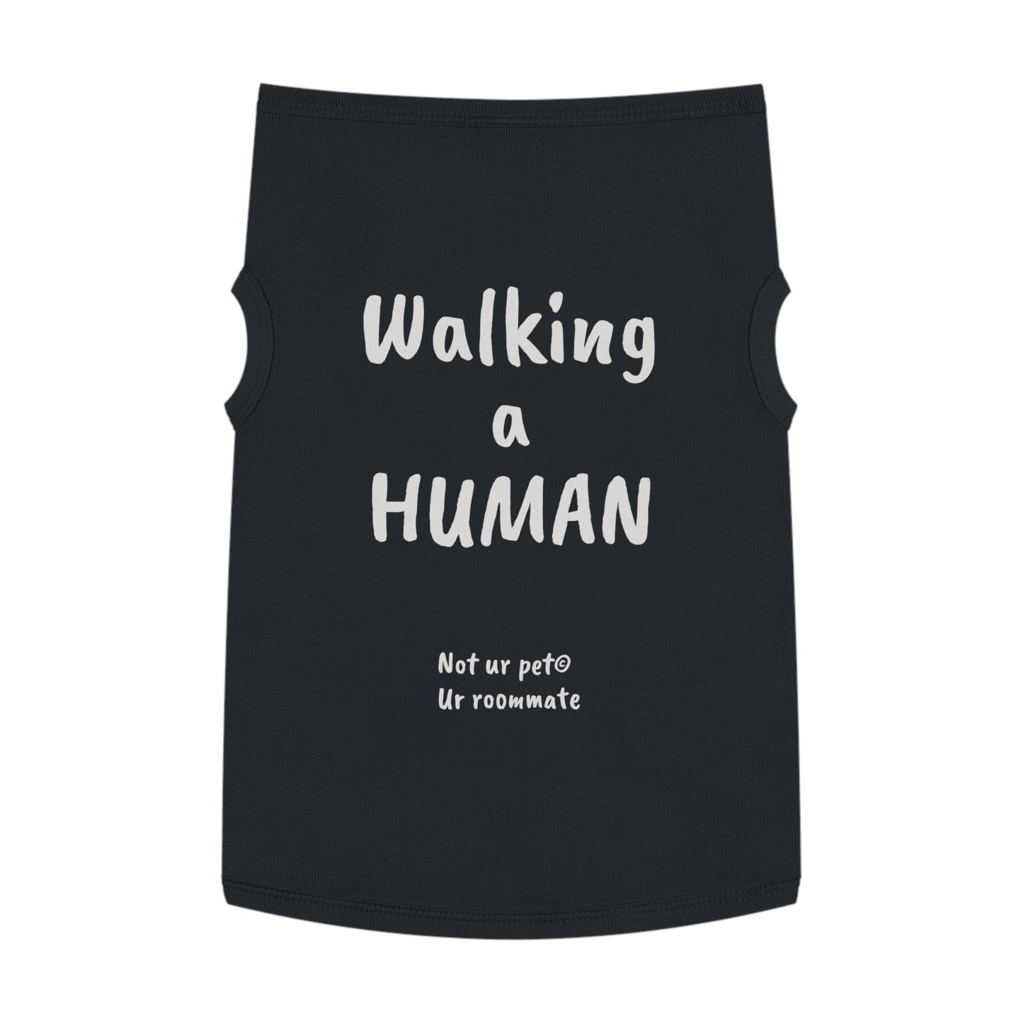 "Walking a human" — Pet Tank Top