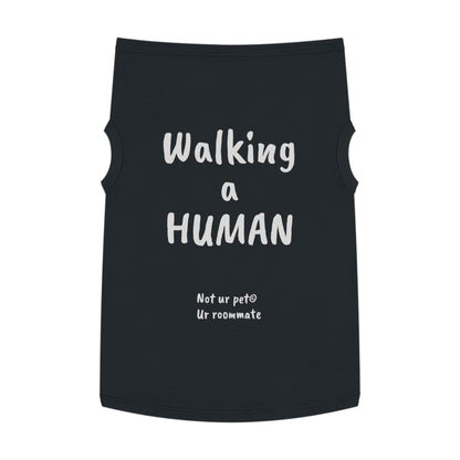 "Walking a human" — Pet Tank Top