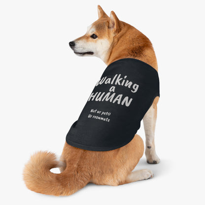 "Walking a human" — Pet Tank Top