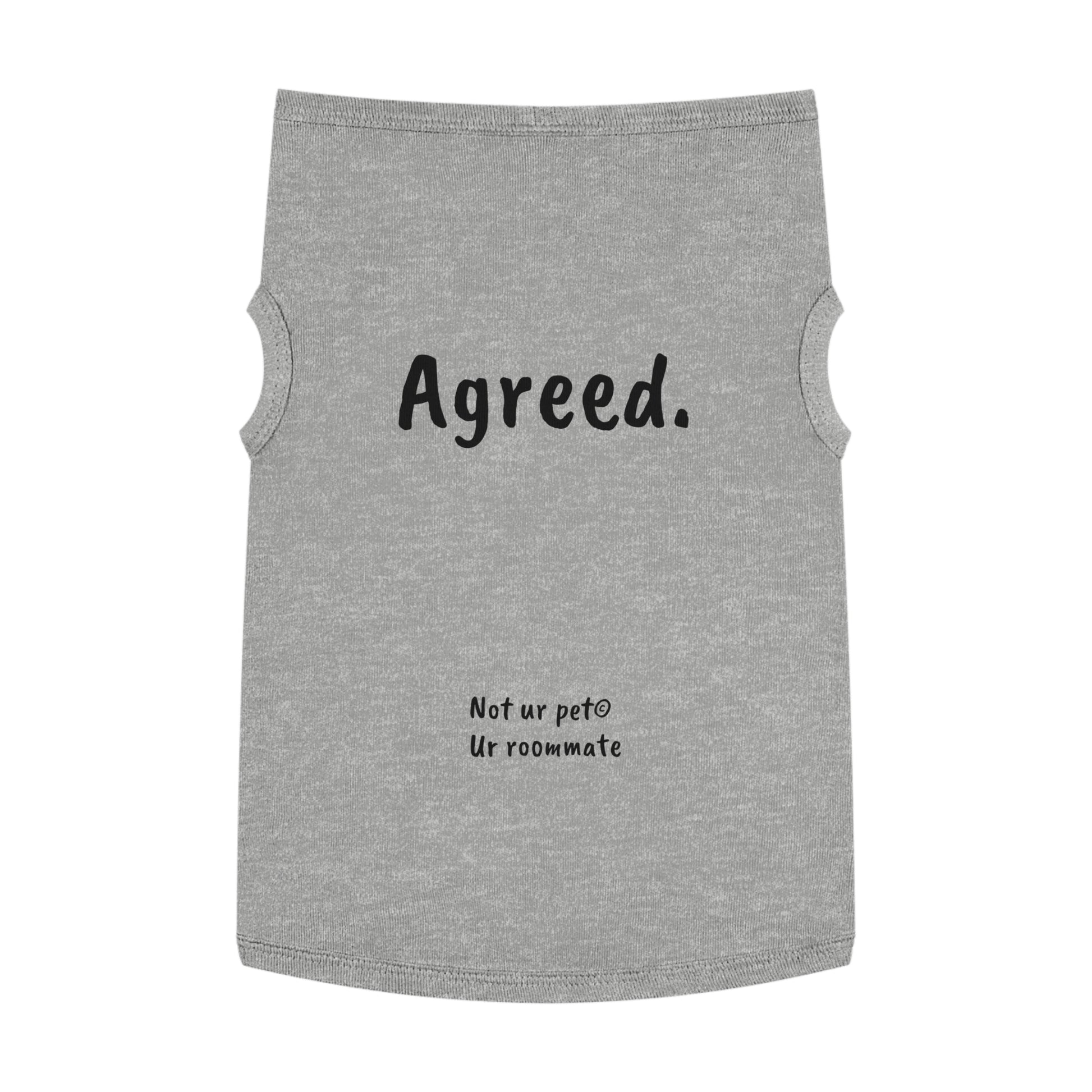 dog t-shirt with "agreed." text on white background