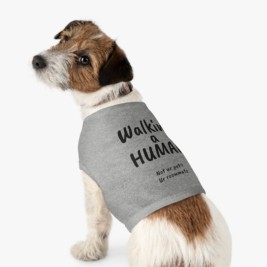 "Walking a human" — Pet Tank Top