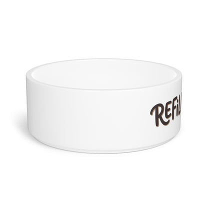 "Refill, Human" Ceramic Dog & Cat Water Food Bowl
