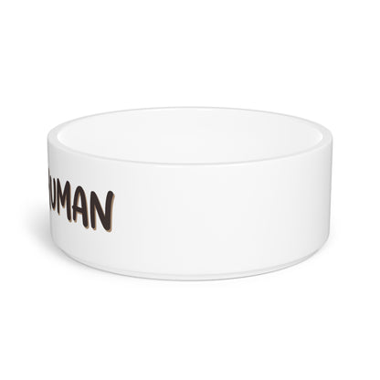 "Refill, Human" Ceramic Dog & Cat Water Food Bowl