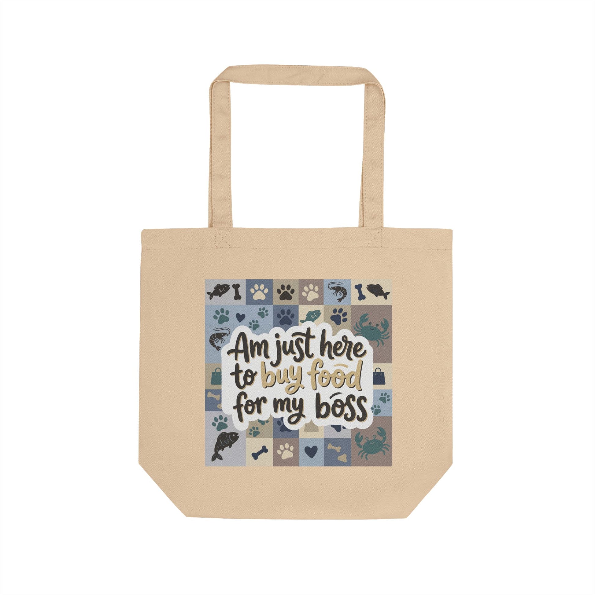"Am Just Here to Buy Food for My Boss" ocean pattern organic cotton tote bag for pet lovers