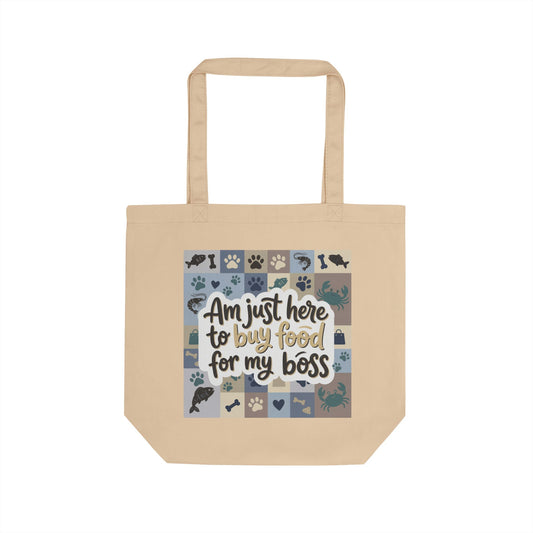 "Am Just Here to Buy Food for My Boss" ocean pattern organic cotton tote bag for pet lovers