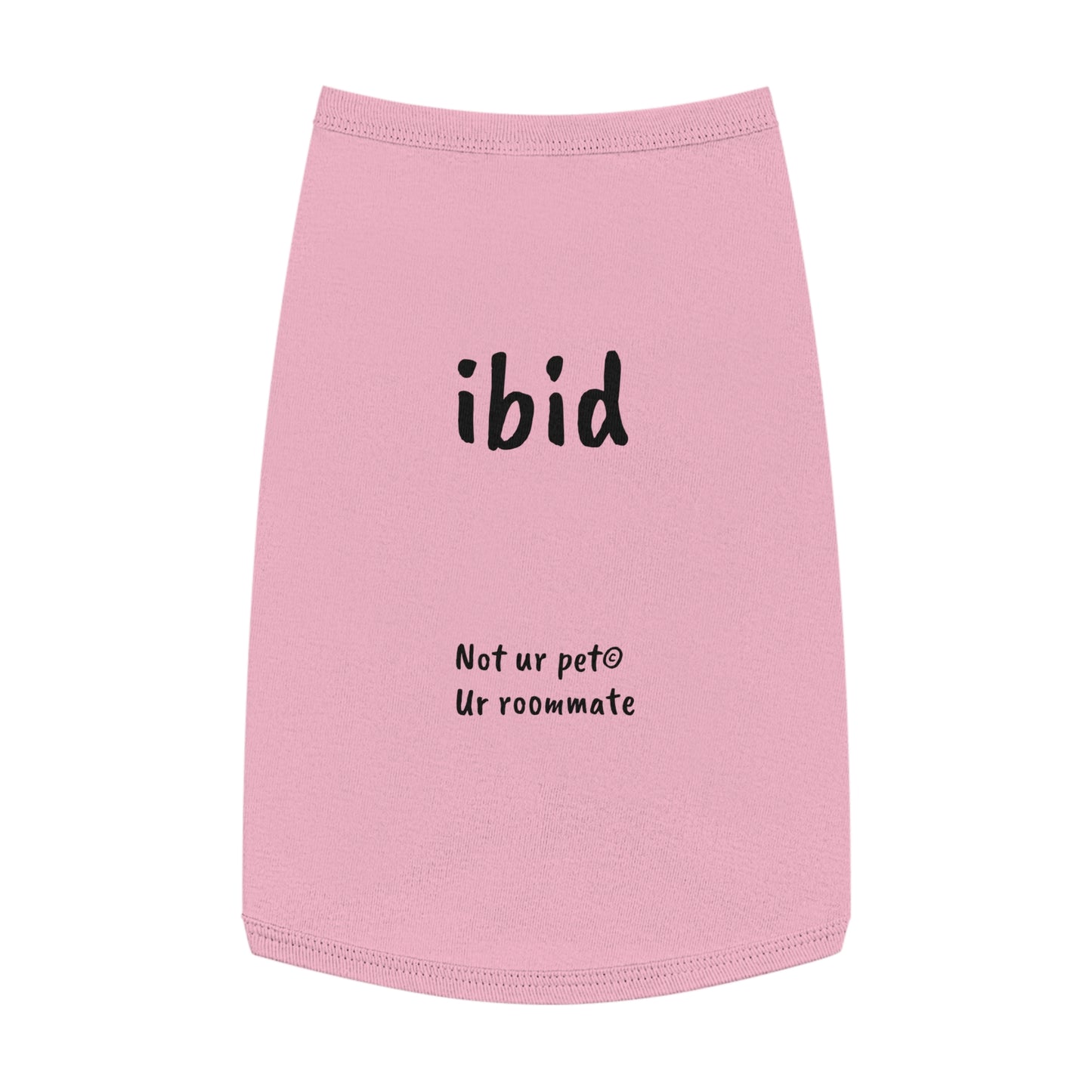 "ibid" — Pet Tank Top