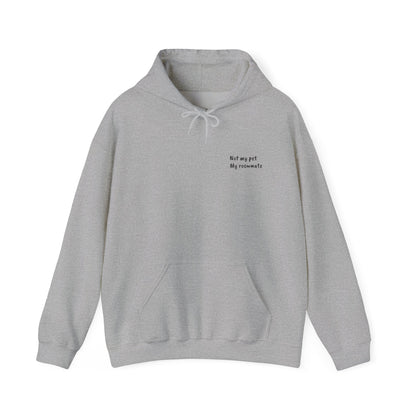 "Unavailable. Got plans with my dog." Hoodie