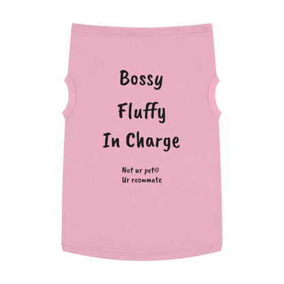 "Bossy, Fluffy, In Charge" — Pet Tank Top