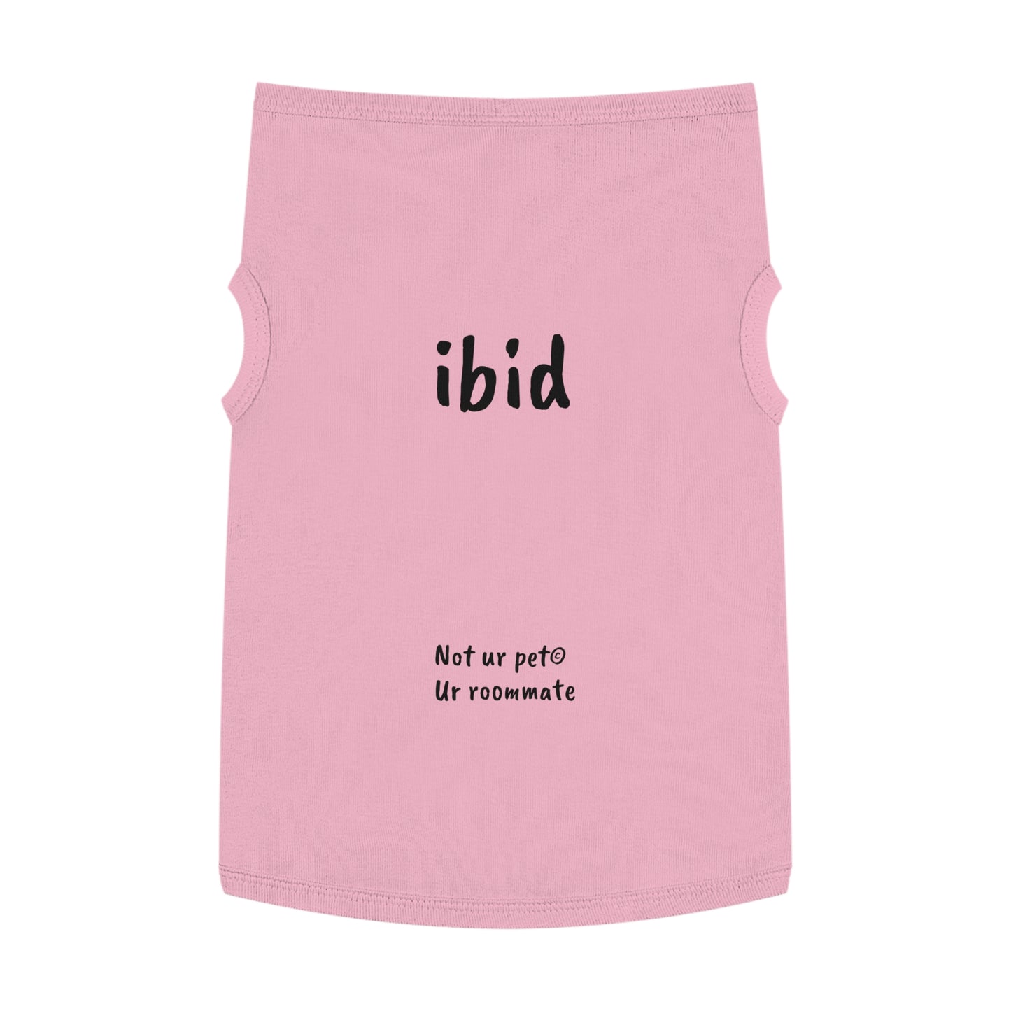 "ibid" — Pet Tank Top