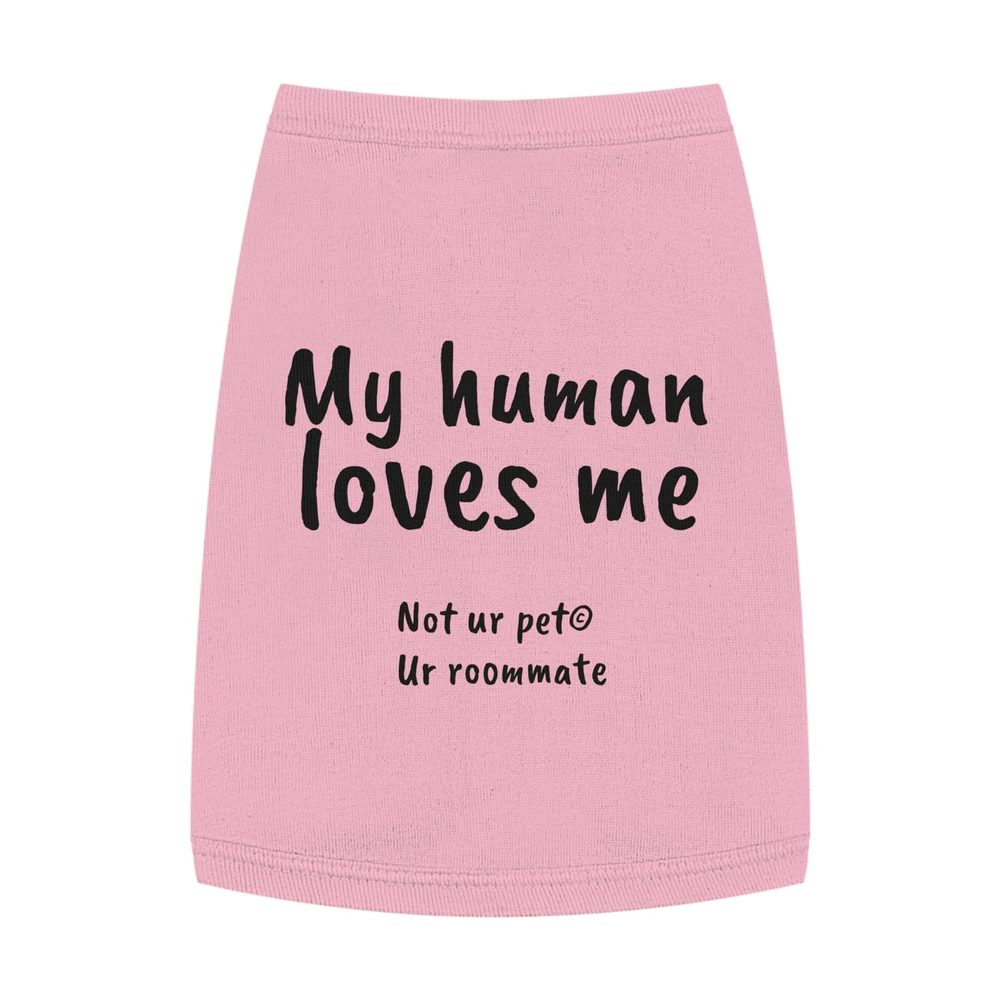 "My Human Loves Me" — Pet Tank Top