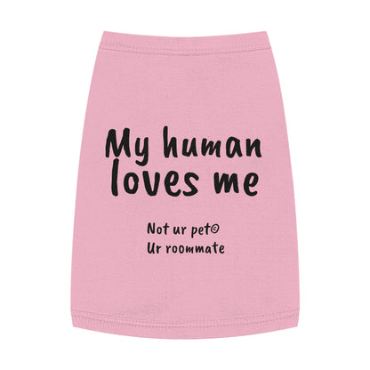 "My Human Loves Me" — Pet Tank Top