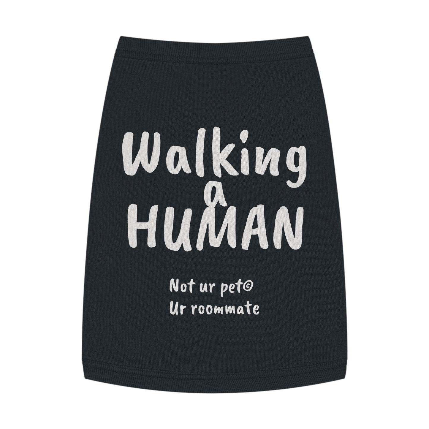 "Walking a human" — Pet Tank Top