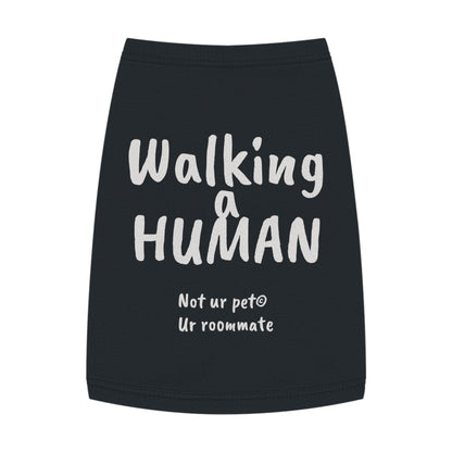 "Walking a human" — Pet Tank Top