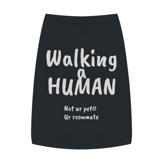 "Walking a human" — Pet Tank Top
