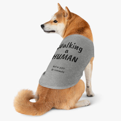 "Walking a human" — Pet Tank Top