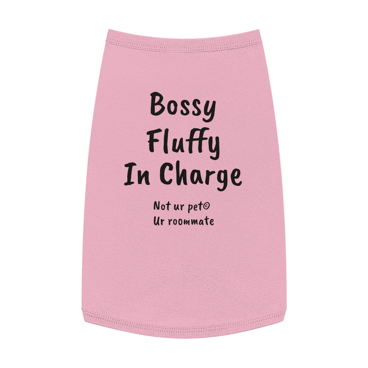 "Bossy, Fluffy, In Charge" — Pet Tank Top