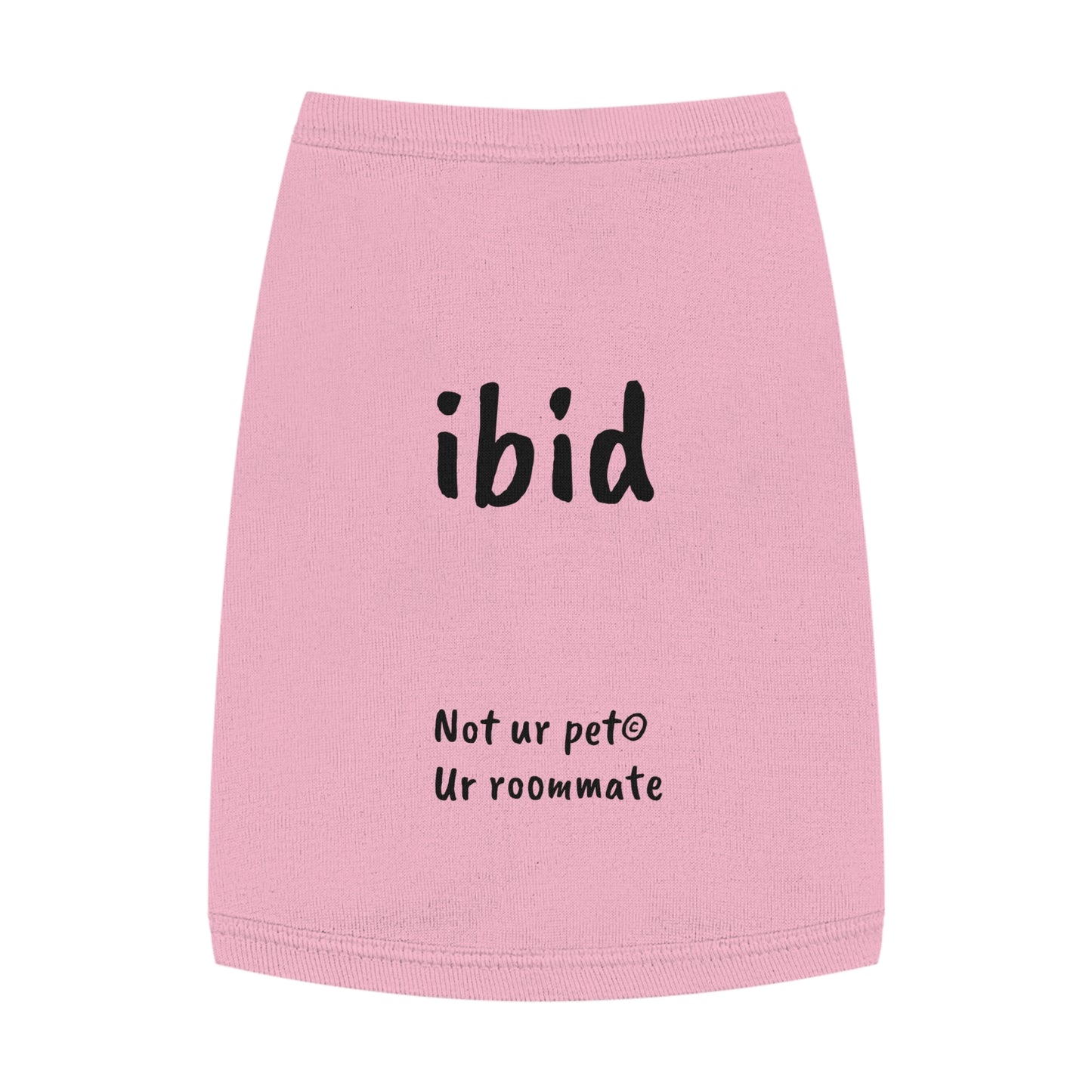 "ibid" — Pet Tank Top