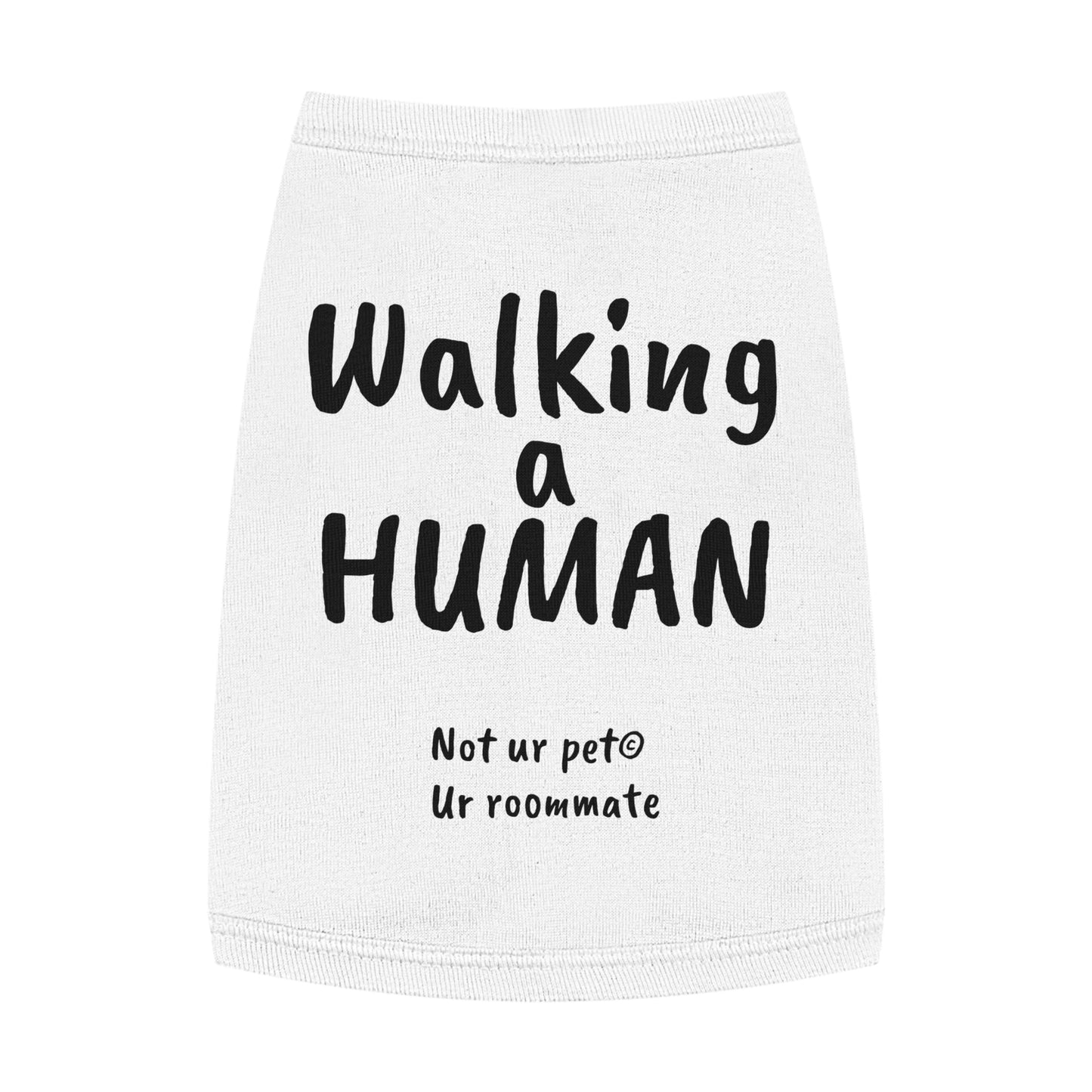 "Walking a human" — Pet Tank Top