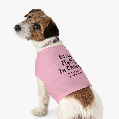 "Bossy, Fluffy, In Charge" — Pet Tank Top