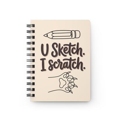"U Sketch. I Scratch." — Spiral Journal