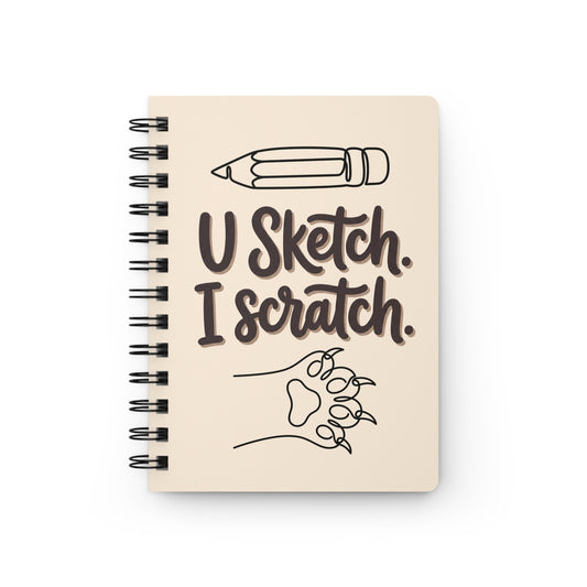 "U Sketch. I Scratch." — Spiral Journal
