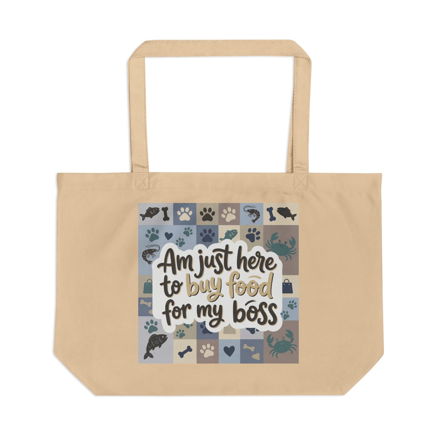 "Am Just Here to Buy Food for My Boss" large eco ocean pattern tote bag