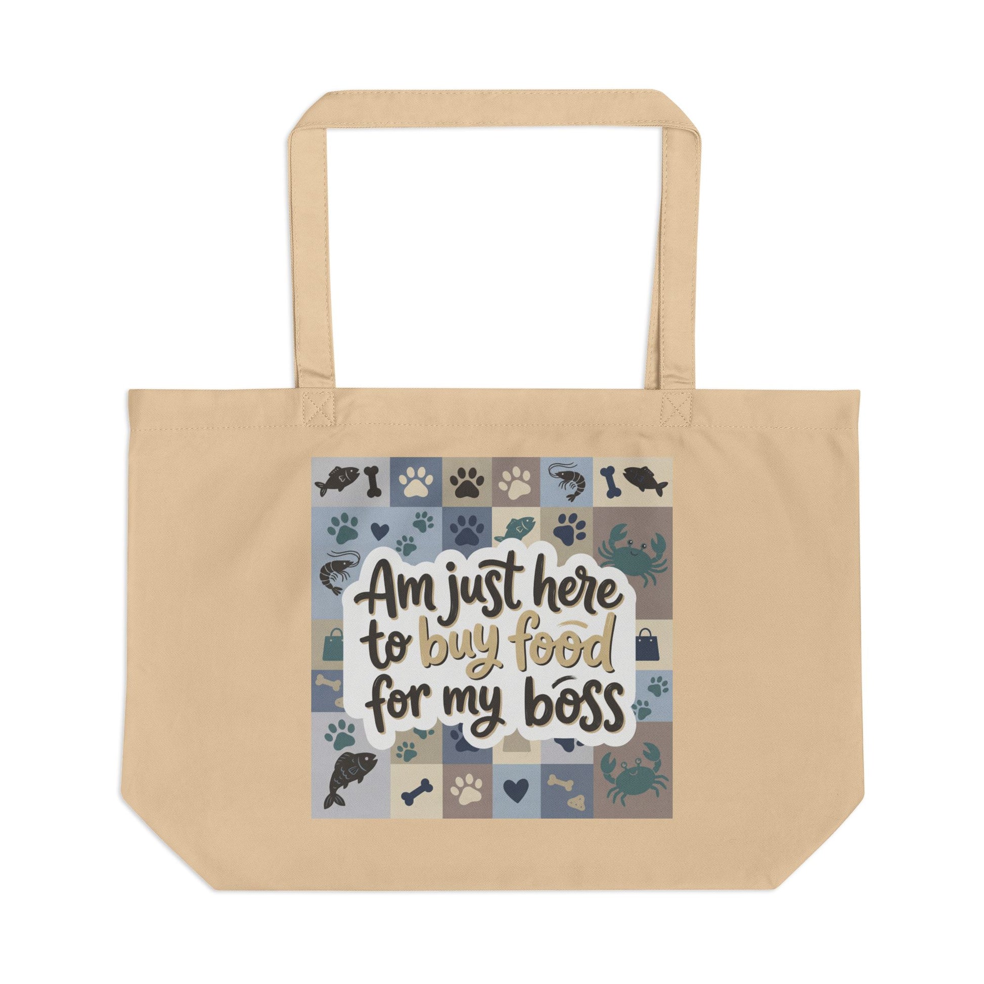"Am Just Here to Buy Food for My Boss" large eco ocean pattern tote bag