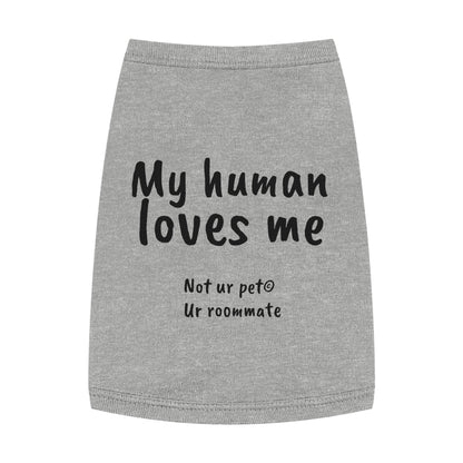 "My Human Loves Me" — Pet Tank Top