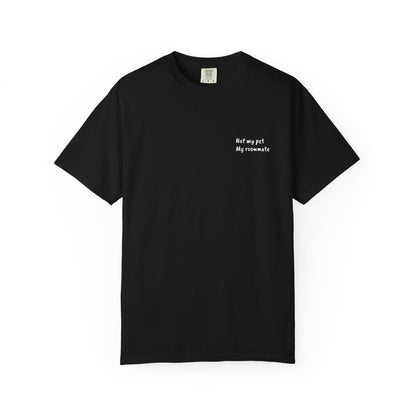 “Unavailable. Got plans with my dog.” T-shirt