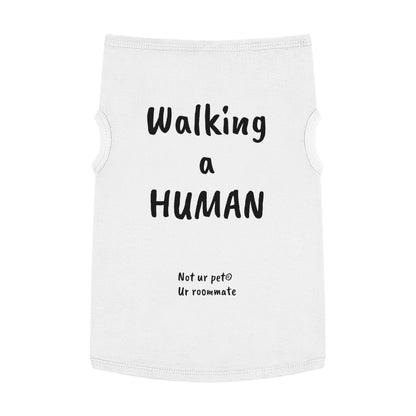 "Walking a human" — Pet Tank Top