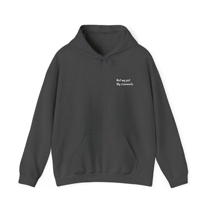 "Unavailable. Got plans with my dog." Hoodie