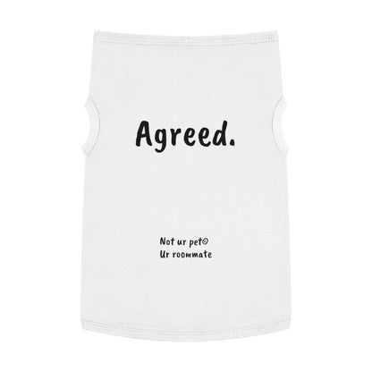 dog t-shirt with "agreed." text on white background