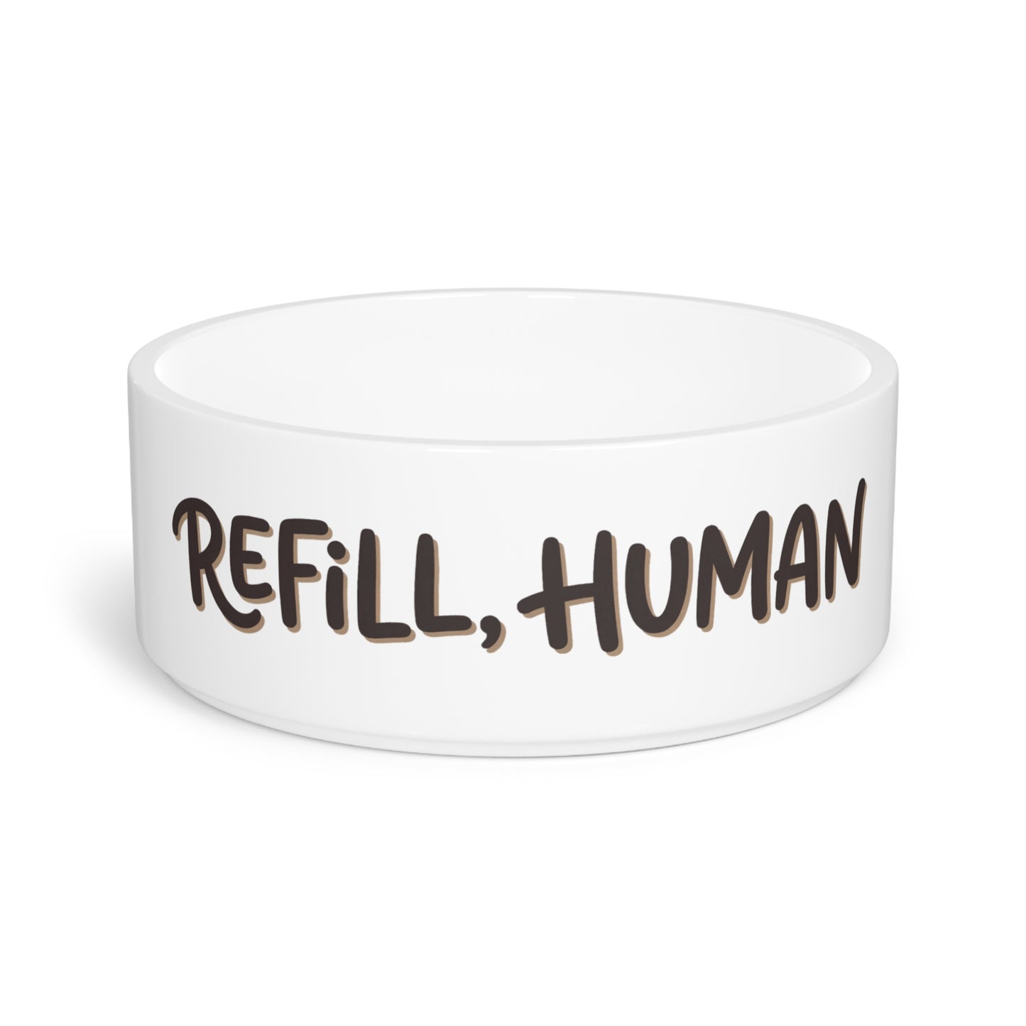"Refill, Human" Ceramic Dog & Cat Water Food Bowl