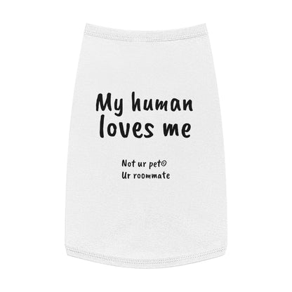 "My Human Loves Me" — Pet Tank Top
