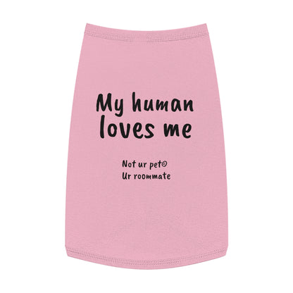 "My Human Loves Me" — Pet Tank Top