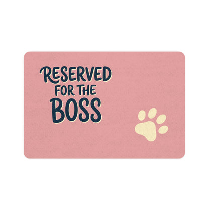 “Reserved for the Boss” Feeding Mat — 12"×18"