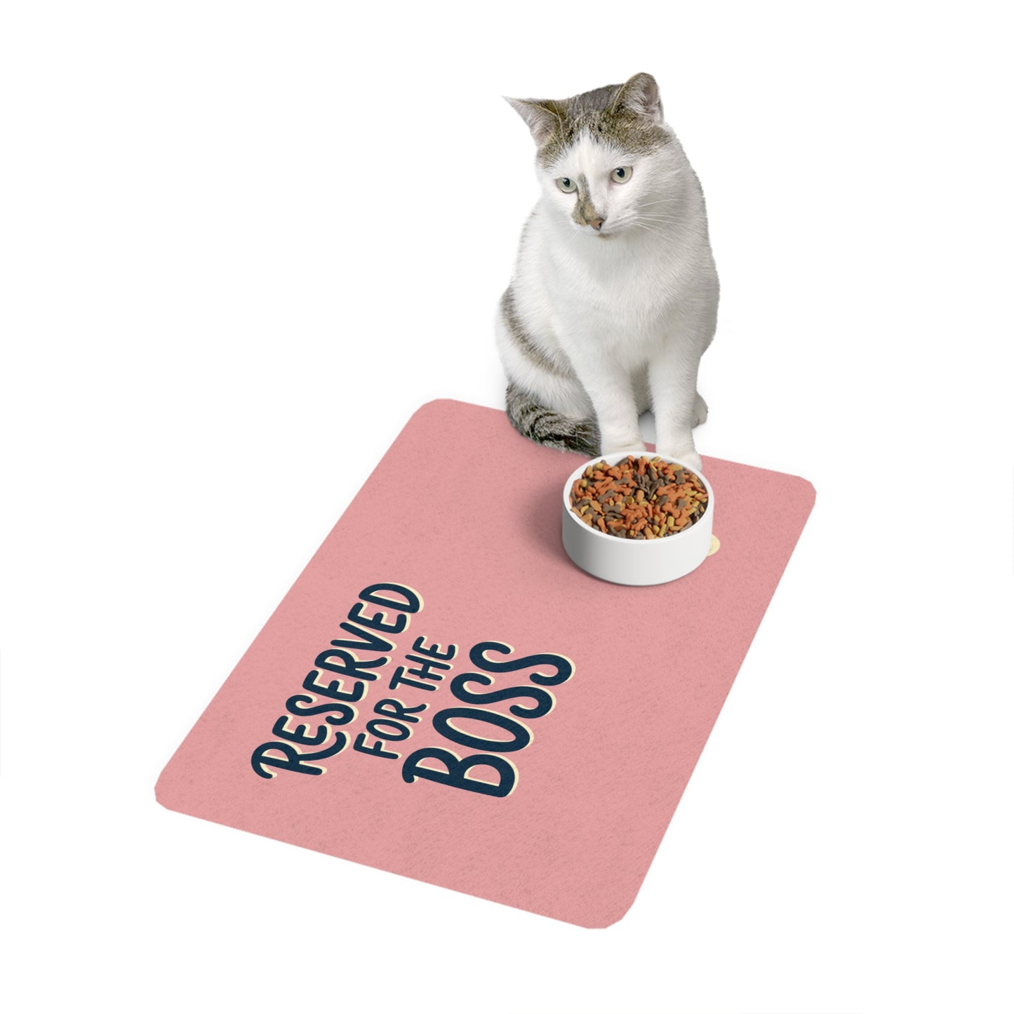 “Reserved for the Boss” Feeding Mat — 12"×18"
