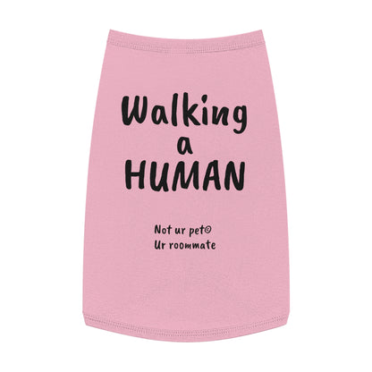 "Walking a human" — Pet Tank Top