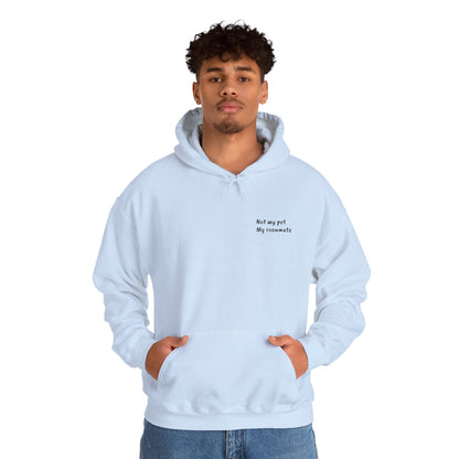 "Unavailable. Got plans with my dog." Hoodie