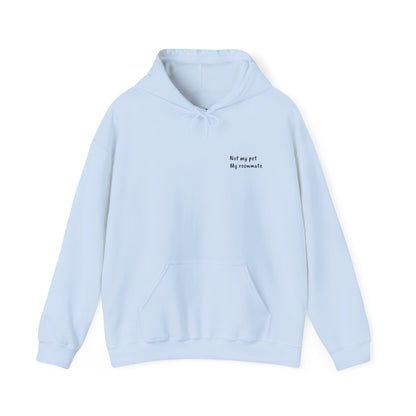 "Unavailable. Got plans with my dog." Hoodie