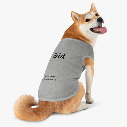 "ibid" — Pet Tank Top