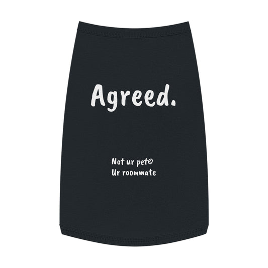 Black cotton dog t-shirt with “agreed.” text on white background