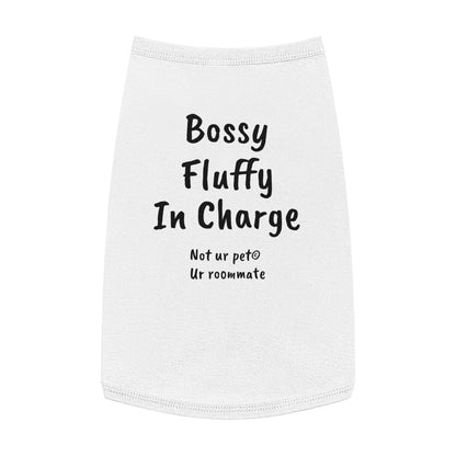 "Bossy, Fluffy, In Charge" — Pet Tank Top