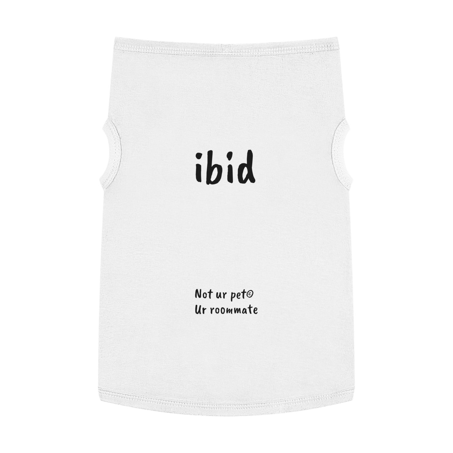 "ibid" — Pet Tank Top