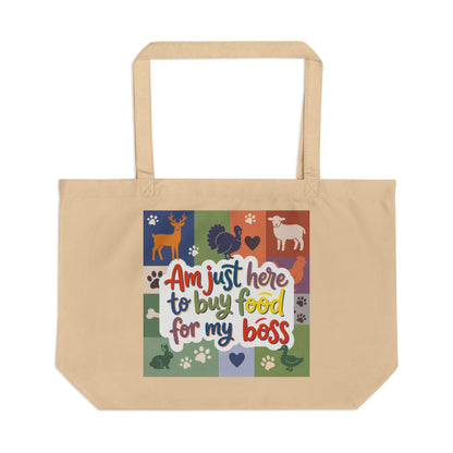 "Am Just Here to Buy Food for My Boss" large eco farm pattern tote bag. 