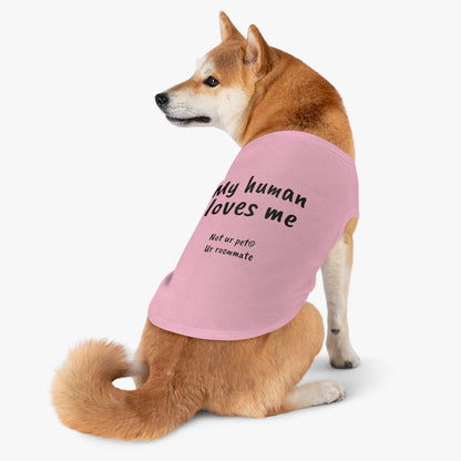 "My Human Loves Me" — Pet Tank Top